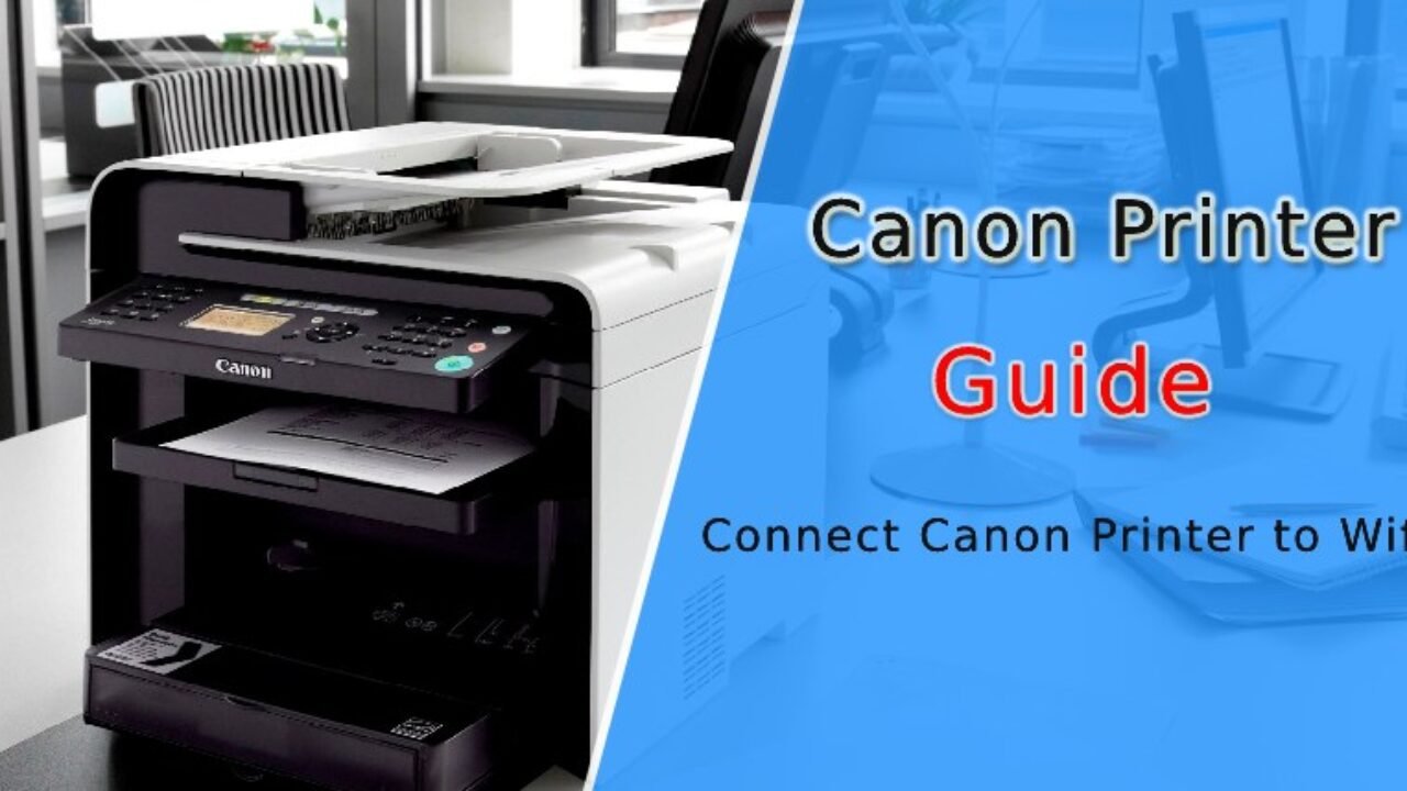 How To Connect Canon Printer To Wifi Fixed 1 844 308 5267