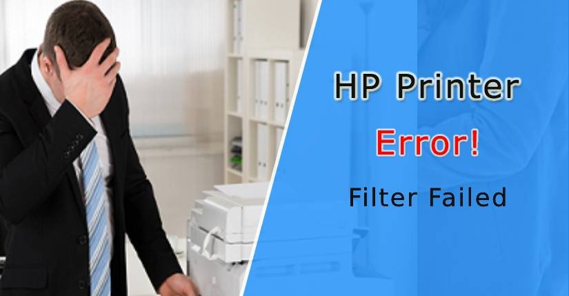 HP printer filter failed, HP printer filter failed on Mac, filter failed in HP printer in Mac, filter failed on an HP printer, filter failed an HP Printer on Mac, How to Fix HP Printer Filter Failed Error, How Do I Fix the HP Printer Filter Failed Error